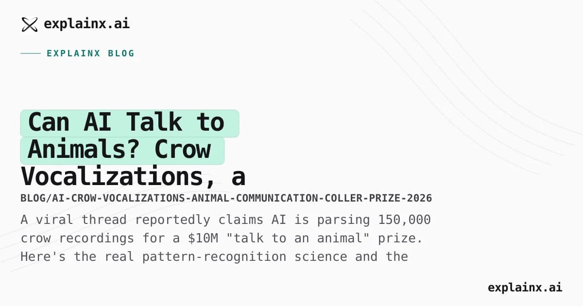 Can AI Talk to Animals? Crow Vocalizations, a $10M Prize, and the Real Science