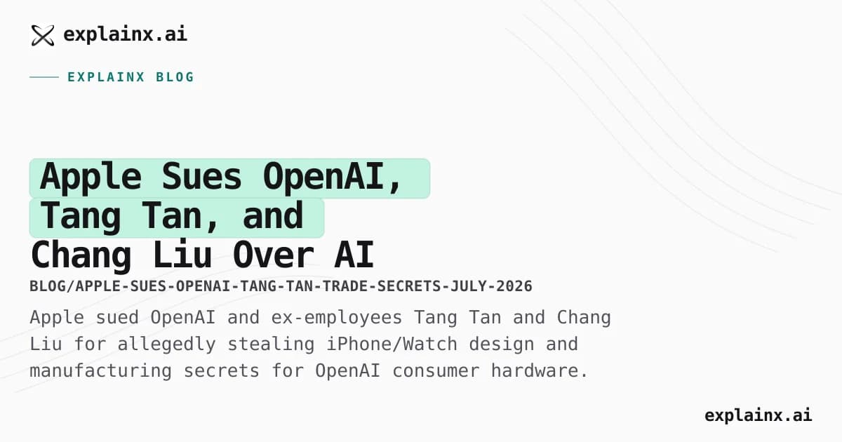 Apple Sues OpenAI, Tang Tan, and Chang Liu Over AI Hardware Trade Secrets