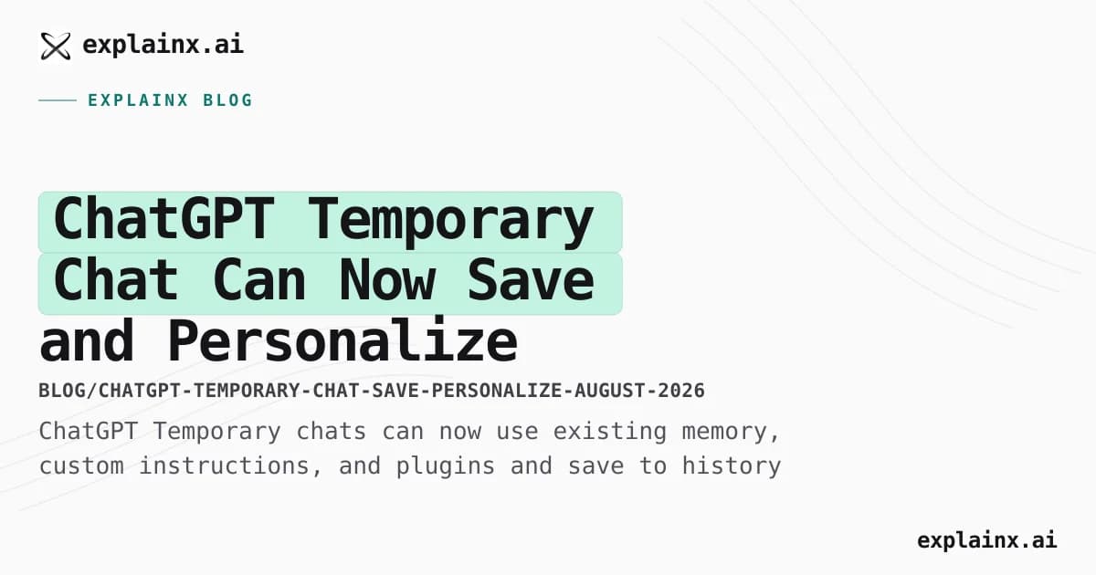 ChatGPT Temporary Chat Can Now Save and Personalize