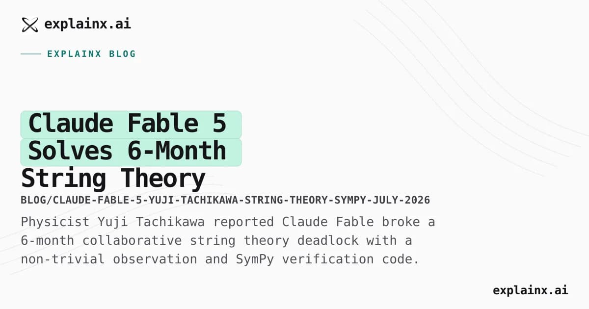 Claude Fable 5 Solves 6-Month String Theory Standstill — Yuji Tachikawa SymPy Case