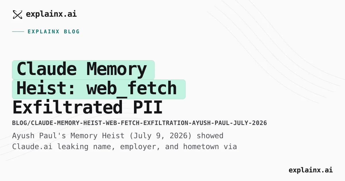 Claude Memory Heist: web_fetch Exfiltrated PII From Claude.ai Memory