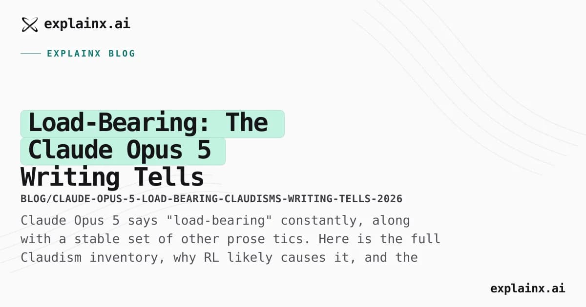 Load-Bearing: The Claude Opus 5 Writing Tells Everyone Is Suddenly Noticing