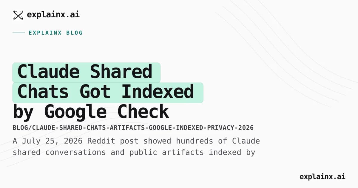 Claude Shared Chats Got Indexed by Google — Check Yours Now