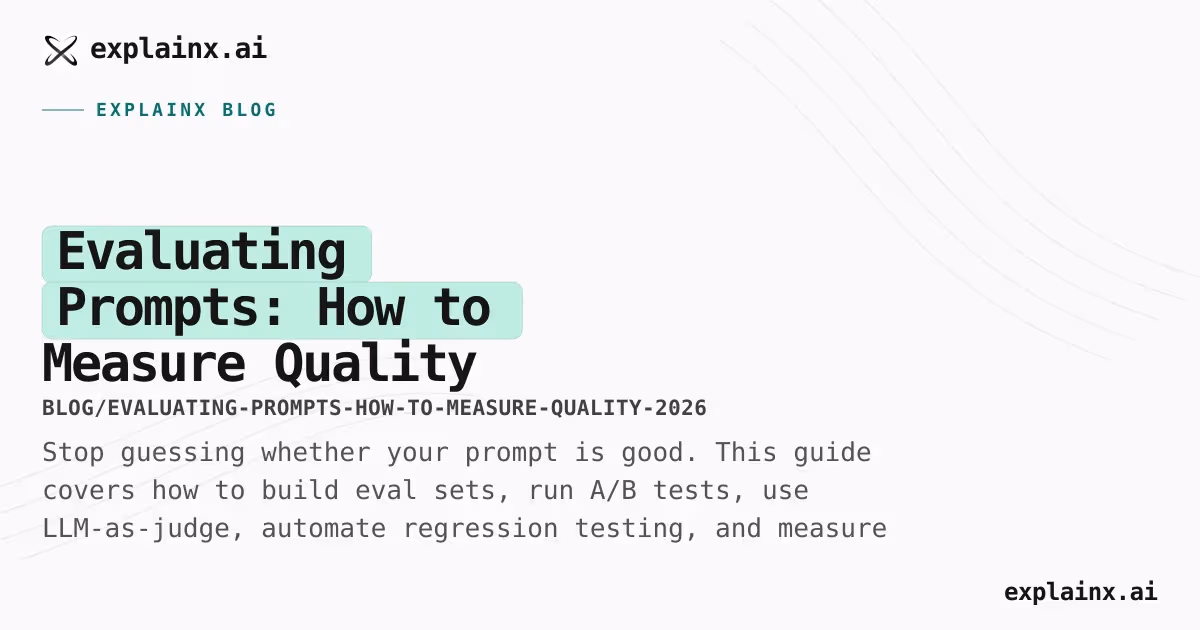 Evaluating Prompts: How to Measure Quality and Build Reliable LLM Pipelines
