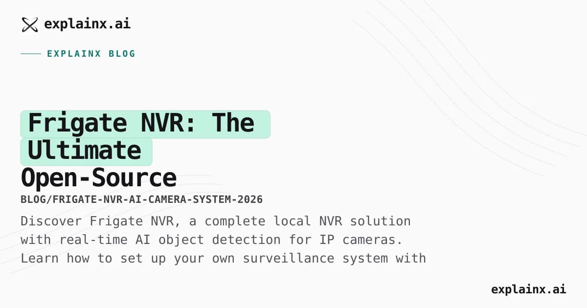 Frigate NVR: The Ultimate Open-Source AI-Powered Camera System for Home Assistant in 2026