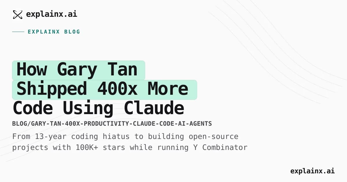 How Gary Tan Shipped 400x More Code Using Claude Code & AI Agents