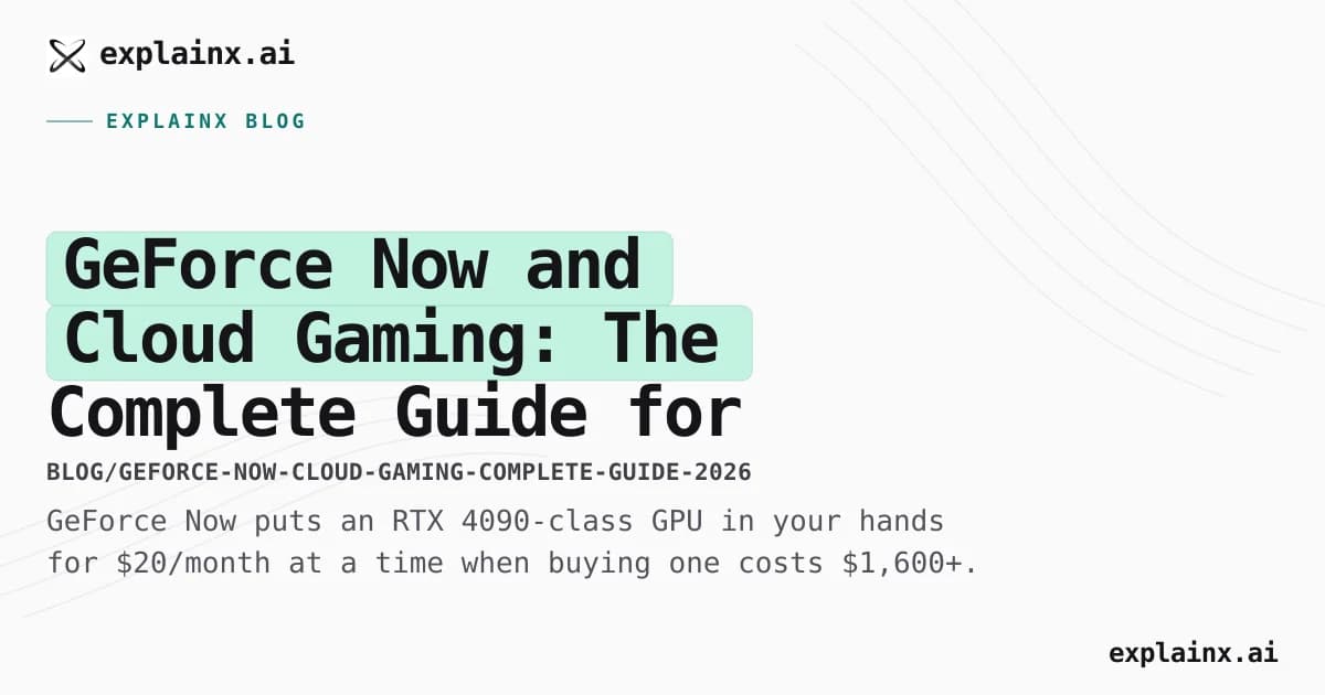 GeForce Now and Cloud Gaming: The Complete Guide for 2026