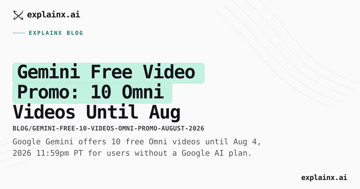 Gemini Free Video Promo: 10 Omni Videos Until Aug 4, 2026