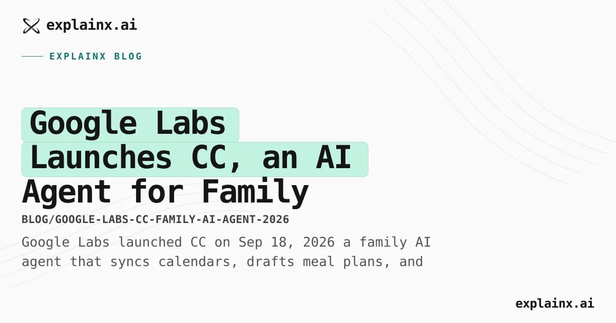 Google Labs Launches CC, an AI Agent for Family Logistics