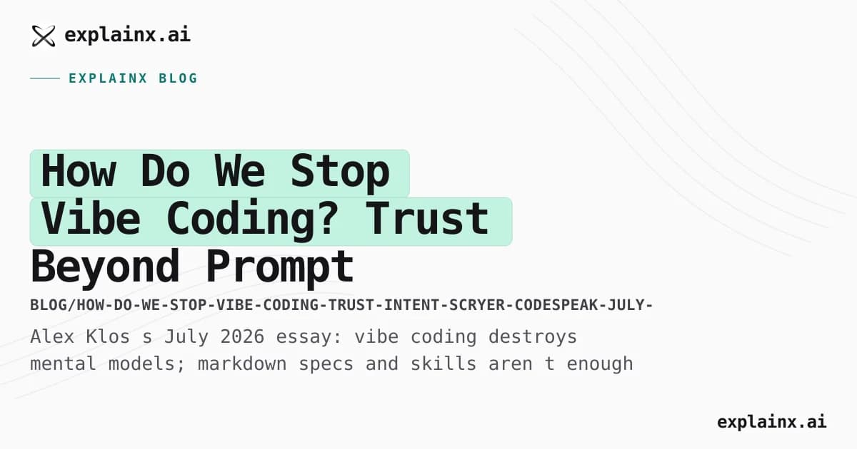 How Do We Stop Vibe Coding? Trust Beyond Prompt Rituals