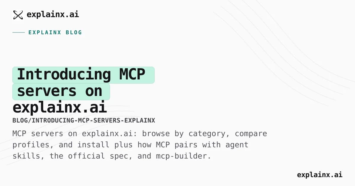 Introducing MCP servers on explainx.ai — browse, compare, and install alongside the skills registry