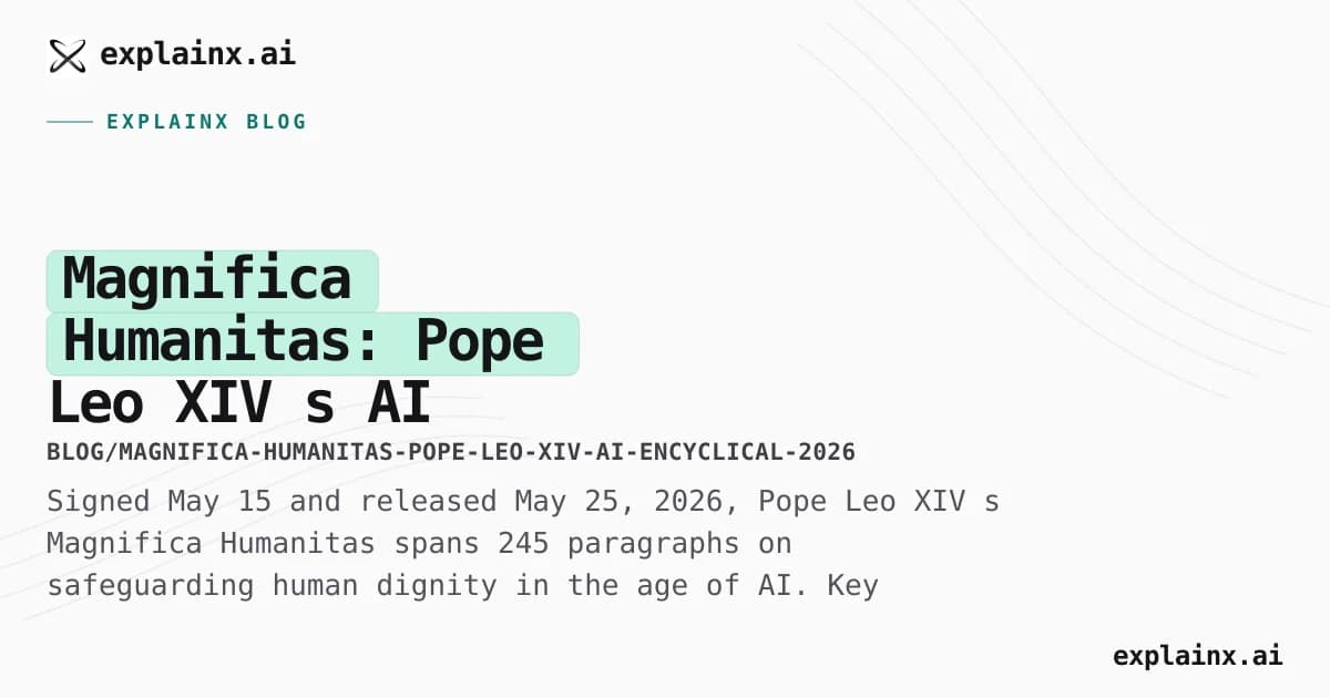 Magnifica Humanitas: Pope Leo XIV’s AI encyclical explained for builders (2026)
