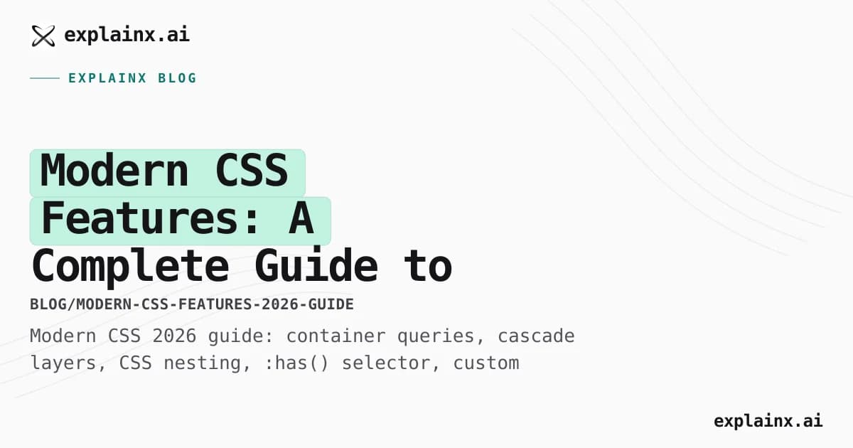 Modern CSS Features: A Complete Guide to CSS in 2026
