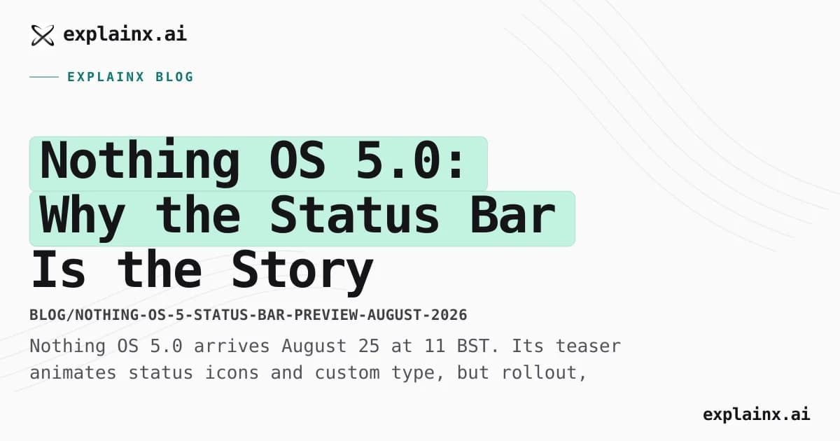 Nothing OS 5.0: Why the Status Bar Is the Story