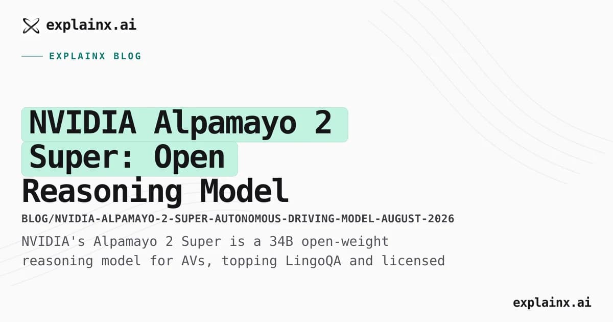 NVIDIA Alpamayo 2 Super: Open Reasoning Model for Robotaxis