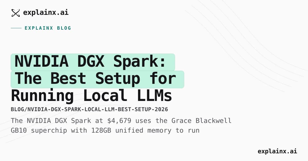 NVIDIA DGX Spark: The Best Setup for Running Local LLMs in 2026