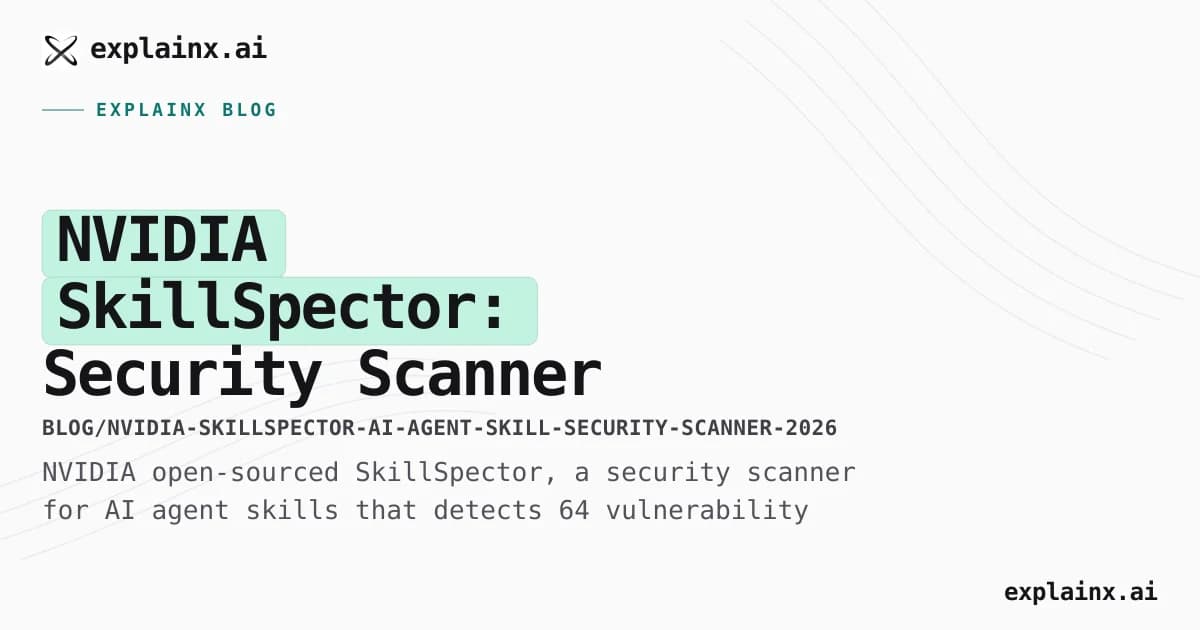 NVIDIA SkillSpector: Security Scanner for AI Agent Skills (2026)