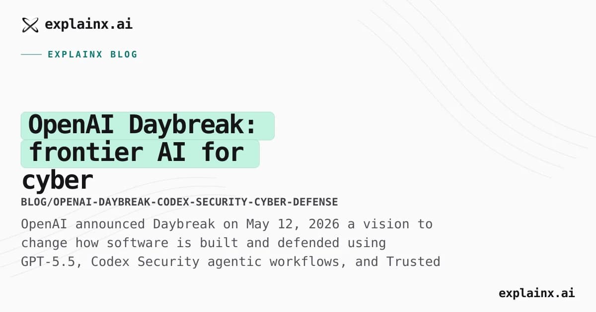 OpenAI Daybreak: frontier AI for cyber defenders—what Codex Security offers, access tiers, and how it compares to Anthropic Mythos