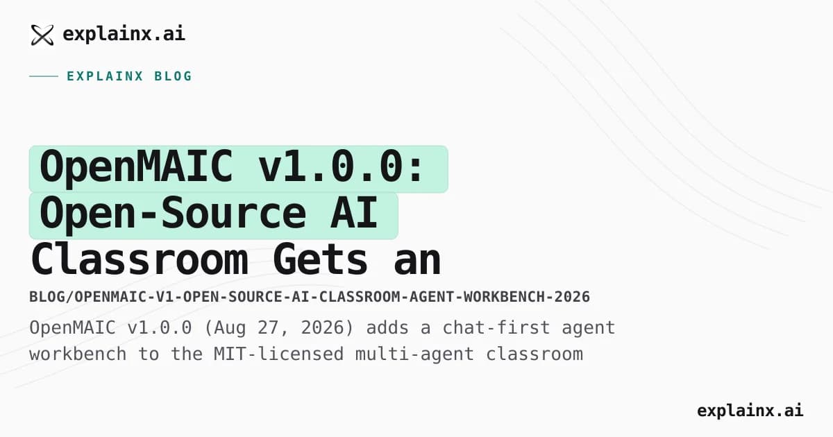 OpenMAIC v1.0.0: Open-Source AI Classroom Gets an Agent Workbench
