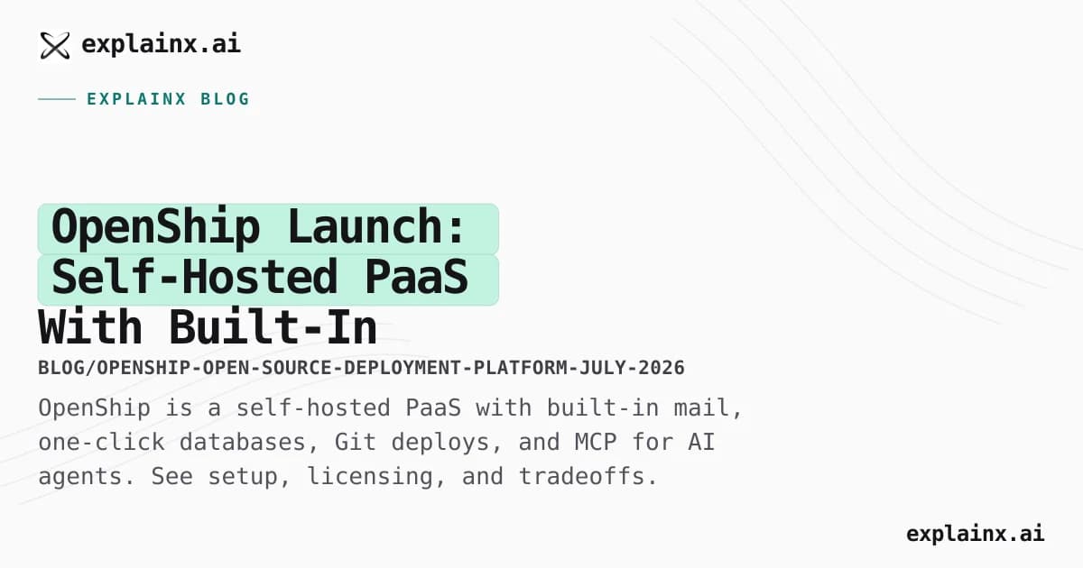 OpenShip Launch: Self-Hosted PaaS With Built-In Mail, MCP, and One-Click Services (2026)