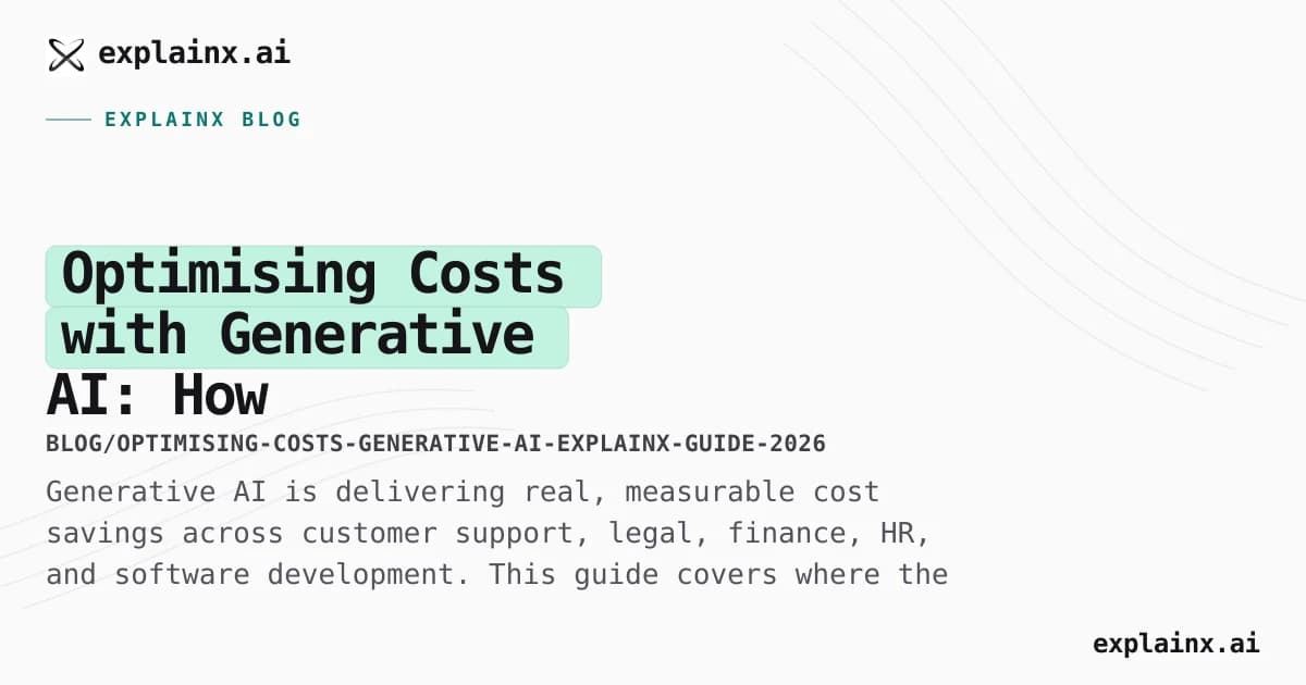 Optimising Costs with Generative AI: How explainx.ai Can Help Your Business Save Money