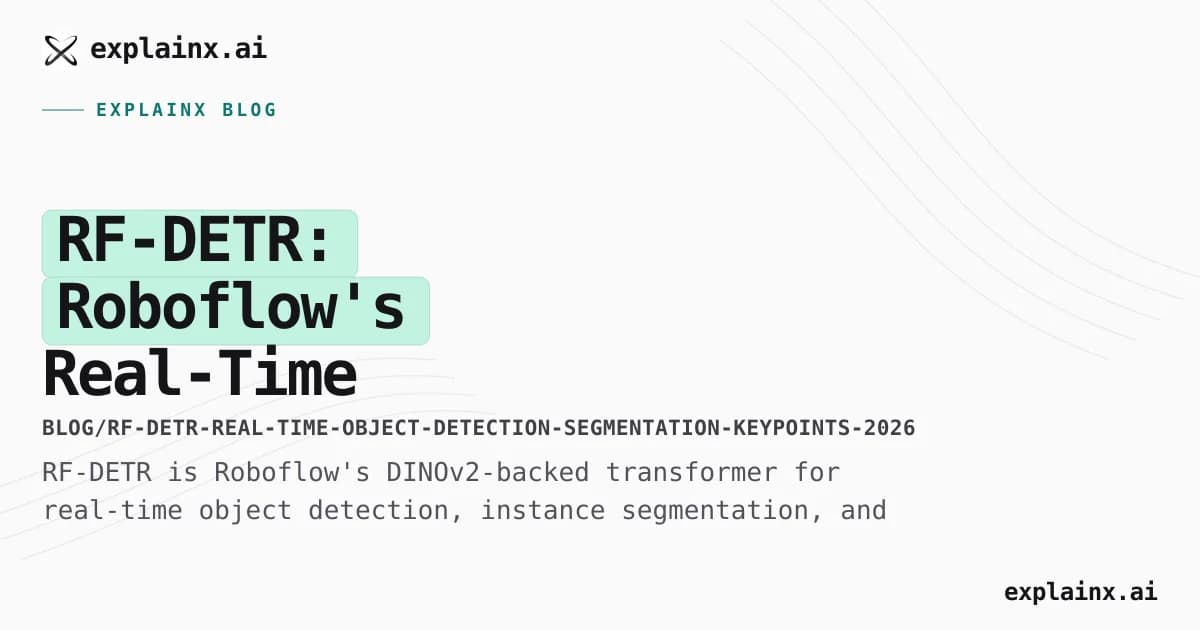 RF-DETR: Roboflow's Real-Time Detection Transformer, Explained