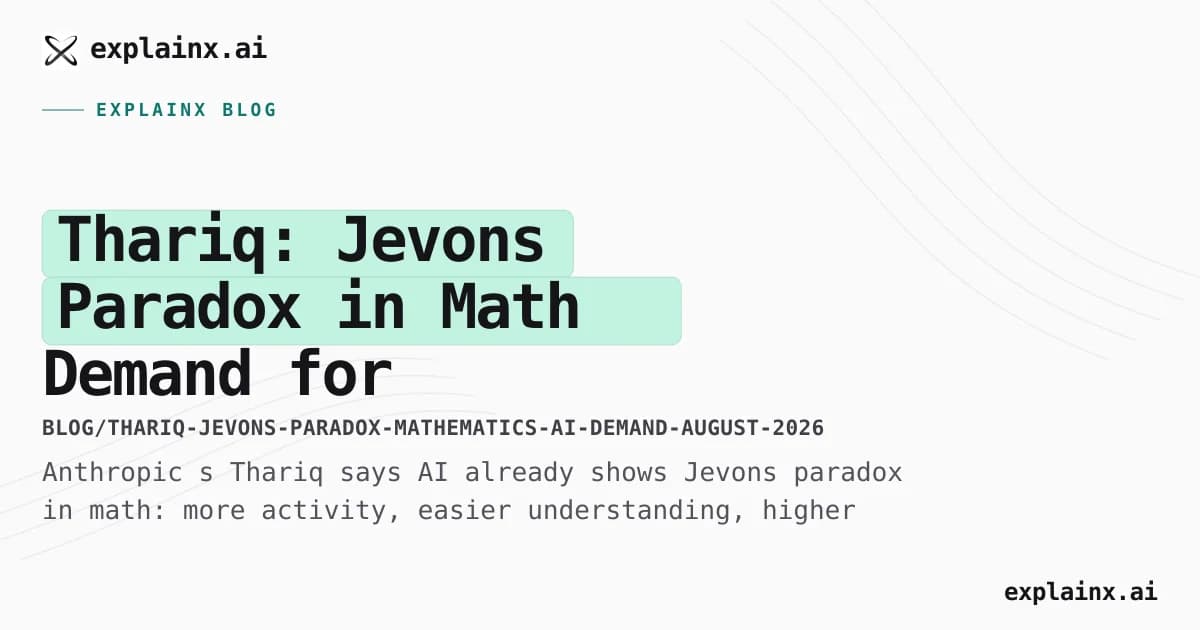 Thariq: Jevons Paradox in Math — Demand for Mathematicians Rises
