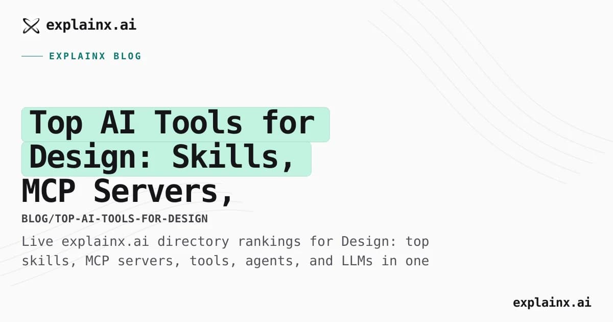Top AI Tools for Design: Skills, MCP Servers, Agents, and LLMs