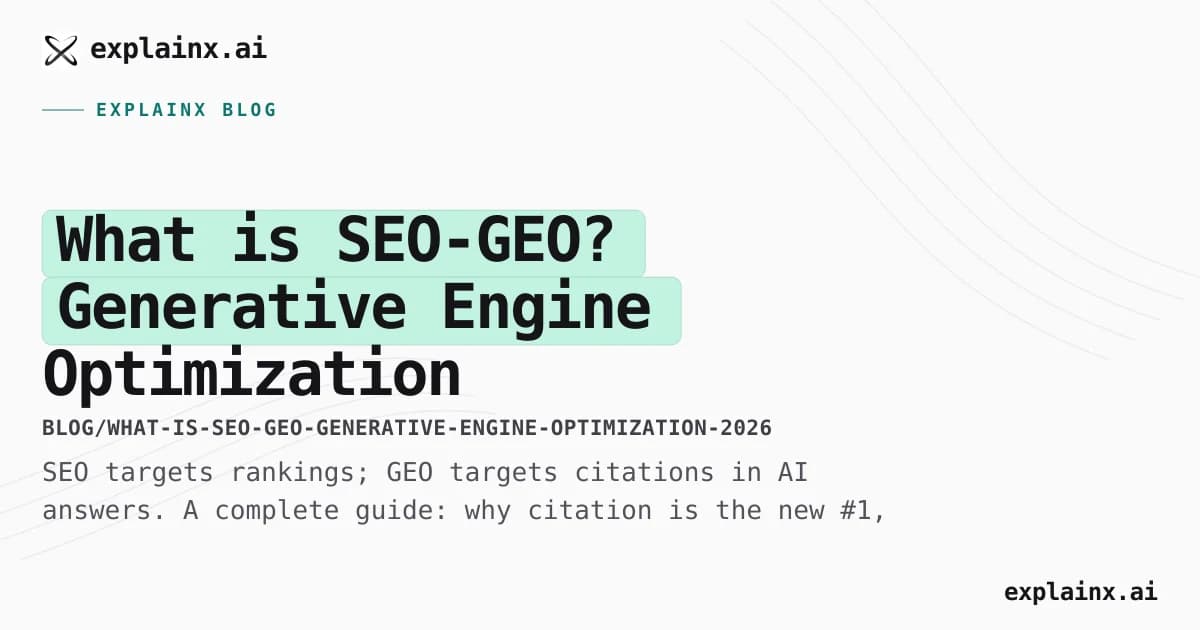 What is SEO-GEO? Generative Engine Optimization explained (2026)