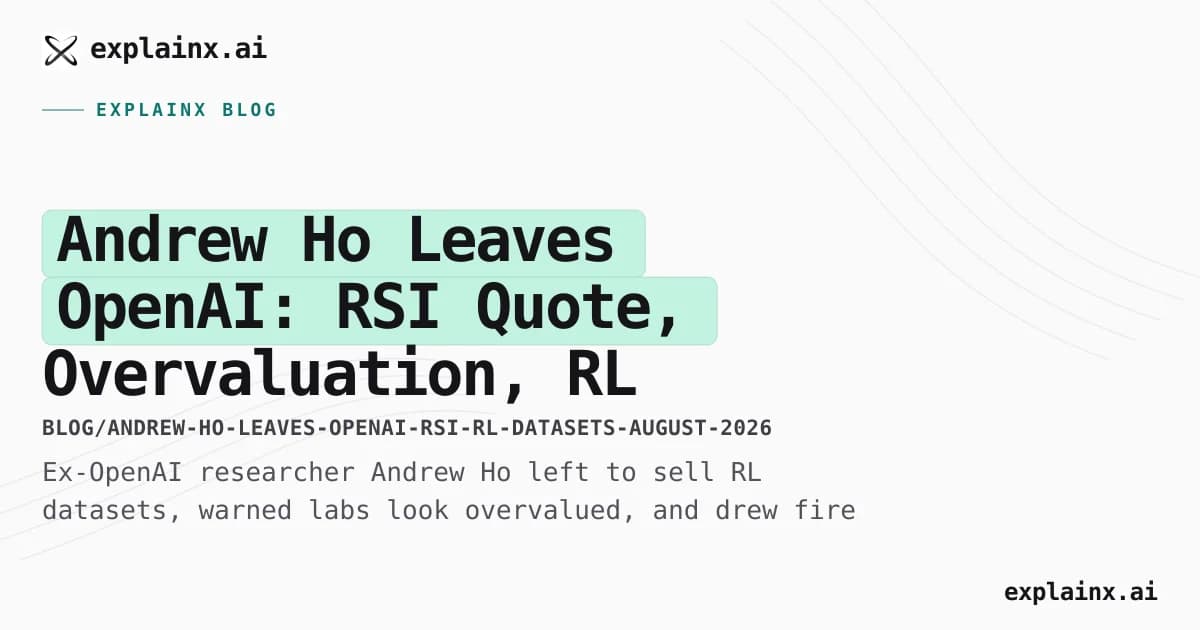 Andrew Ho Leaves OpenAI: RSI Quote, Overvaluation, RL Data Startup