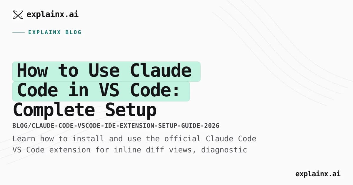 How to Use Claude Code in VS Code: Complete Setup Guide (2026)