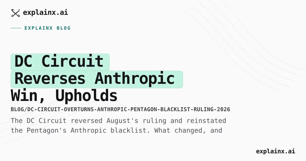 DC Circuit Reverses Anthropic Win, Upholds Pentagon Blacklist