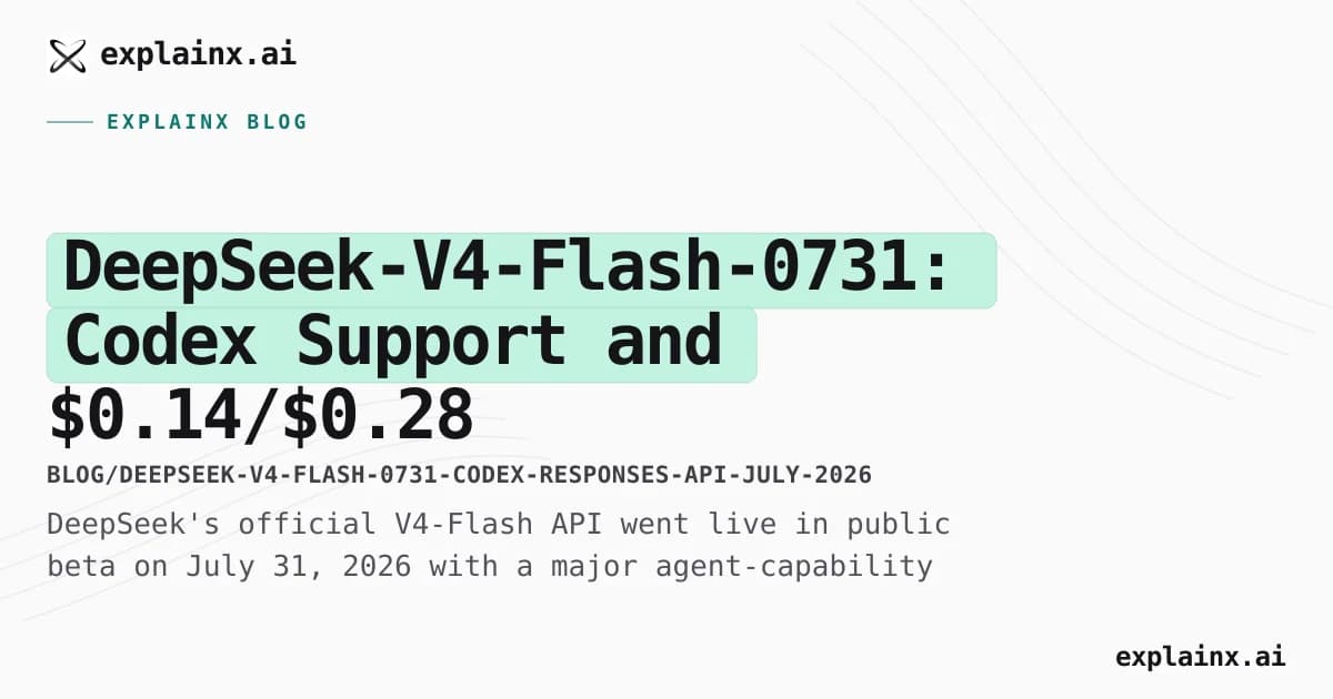 DeepSeek-V4-Flash-0731: Codex Support and $0.14/$0.28 Pricing