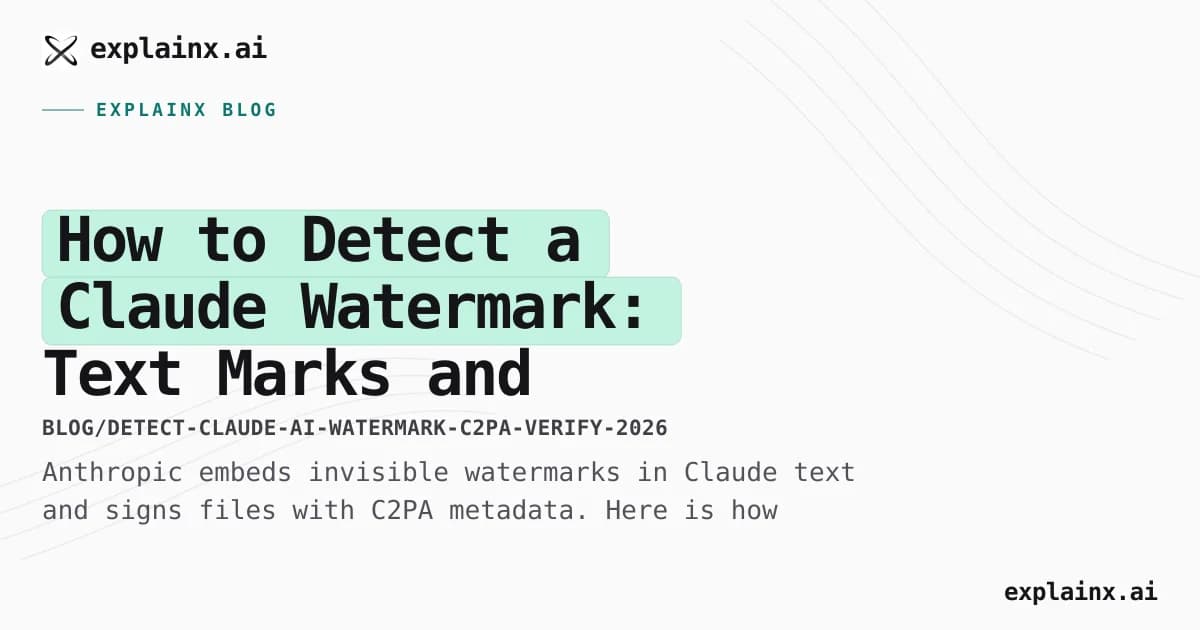 How to Detect a Claude Watermark: Text Marks and C2PA Verification