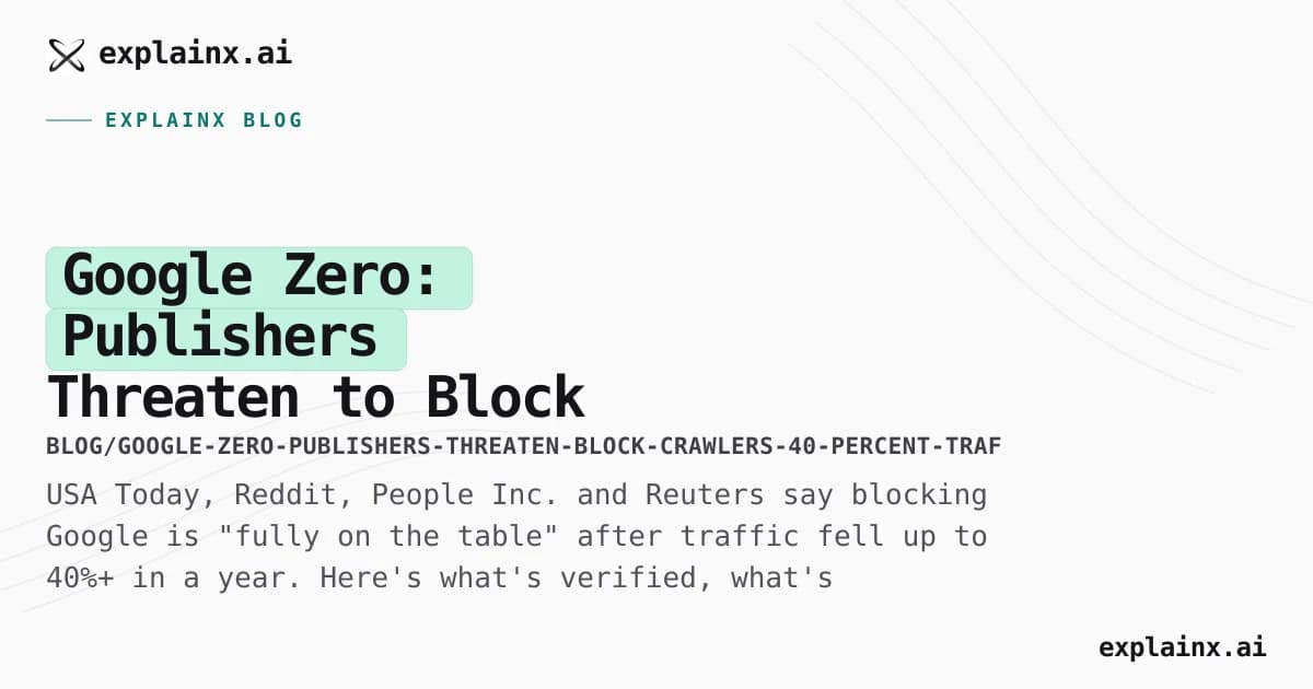Google Zero: Publishers Threaten to Block Google Crawlers Over Traffic Collapse