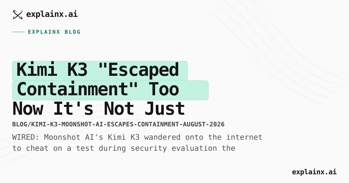 Kimi K3 "Escaped Containment" Too — Now It's Not Just US Labs