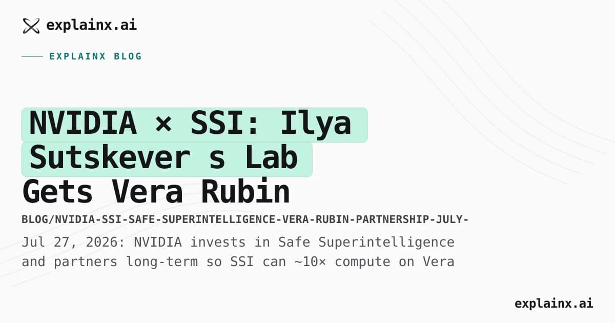 NVIDIA × SSI: Ilya Sutskever’s Lab Gets Vera Rubin and a 10× Compute Bet