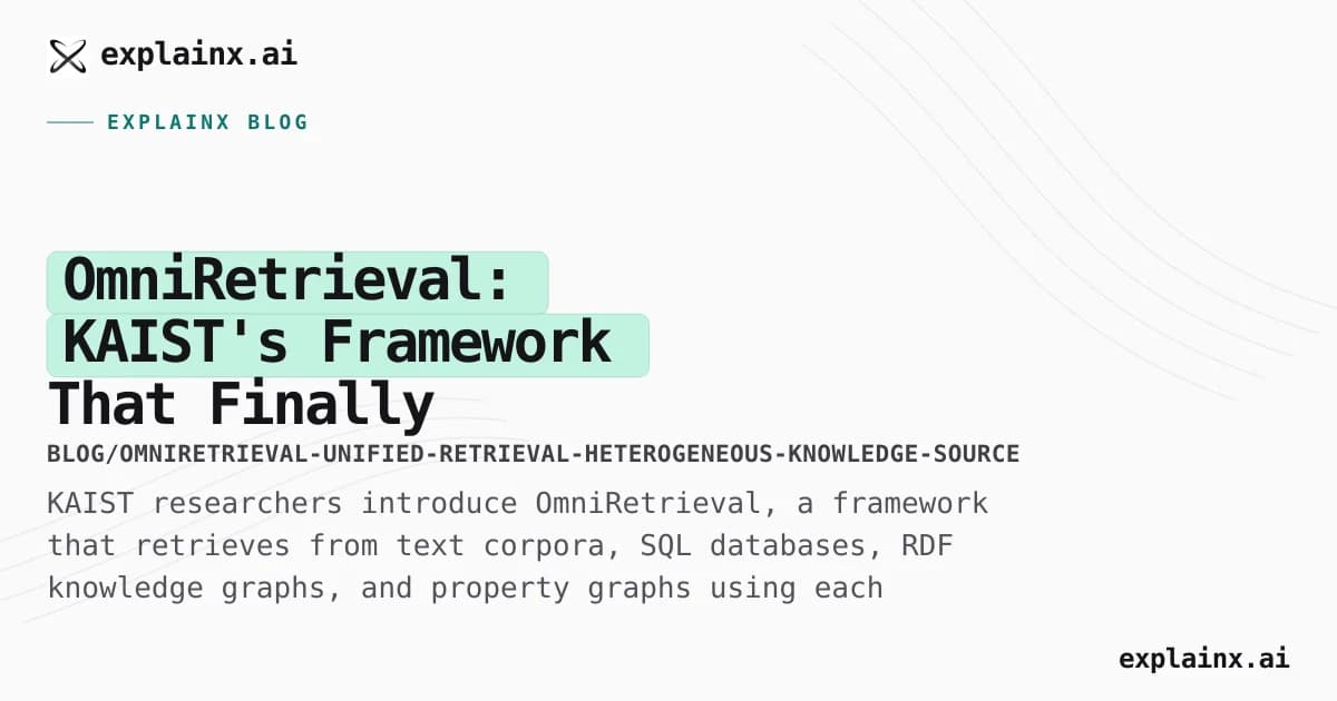 OmniRetrieval: KAIST's Framework That Finally Unifies Text, SQL, Knowledge Graphs, and Property Graphs Under One Query