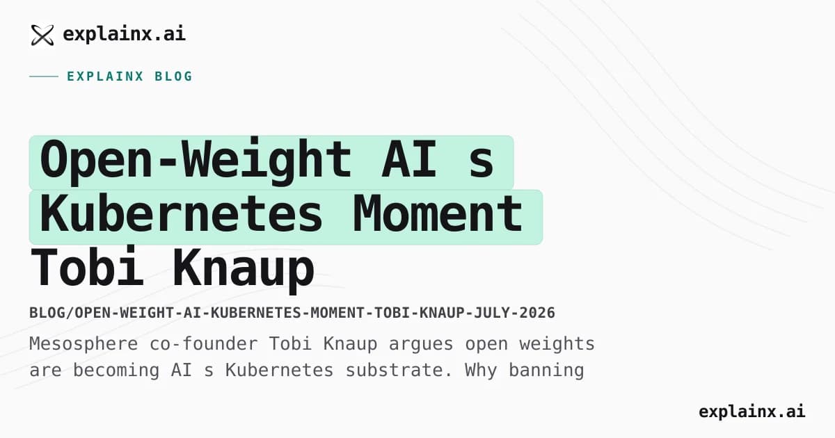 Open-Weight AI’s Kubernetes Moment — Tobi Knaup