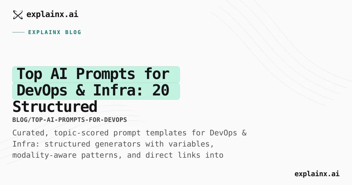 Top AI Prompts for DevOps & Infra: 20 Structured Templates That Actually Work