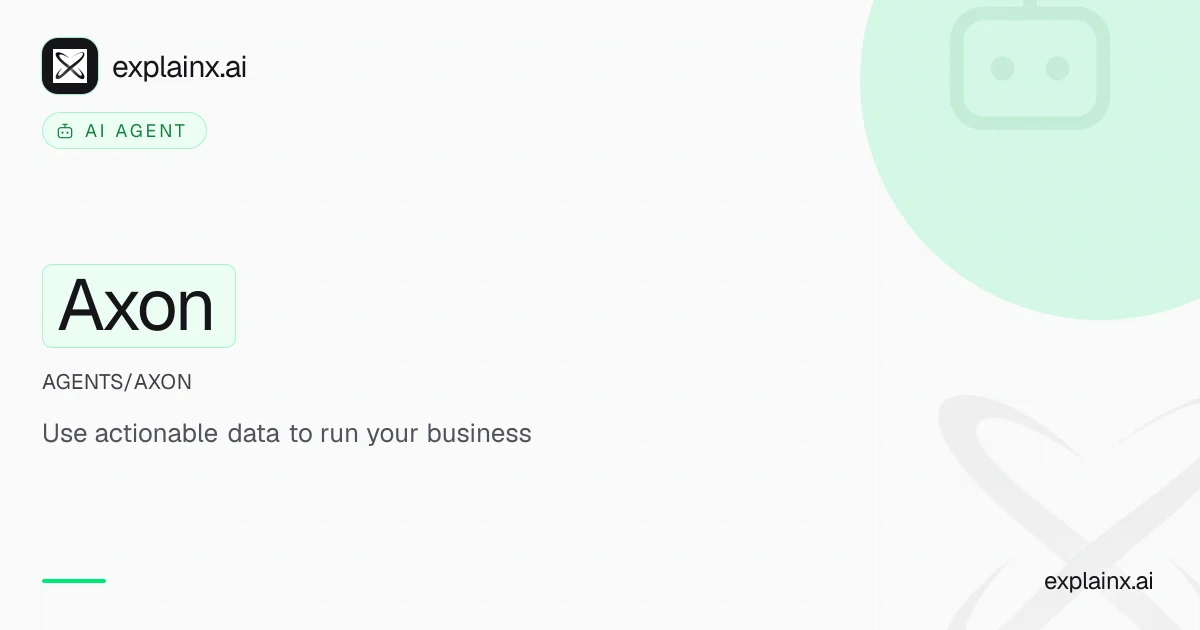Axon — AI agent | explainx.ai | explainx.ai