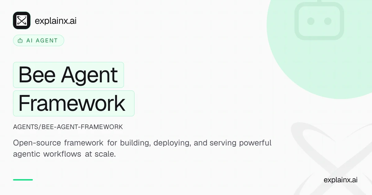 Bee Agent Framework — AI agent | explainx.ai | explainx.ai