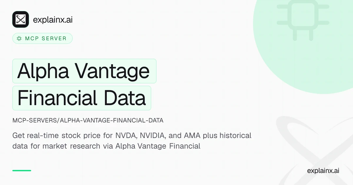Alpha Vantage Financial Data — MCP server | explainx.ai | explainx.ai