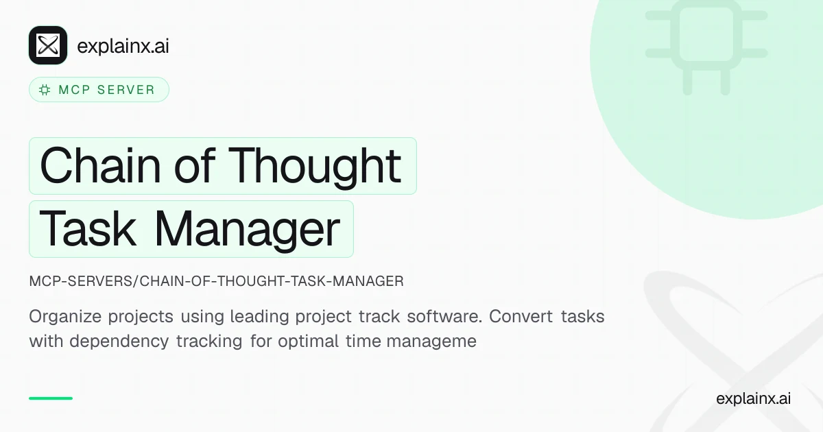 Chain of Thought Task Manager — MCP server | explainx.ai | explainx.ai