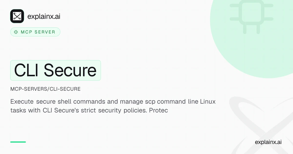 CLI Secure — MCP server | explainx.ai | explainx.ai