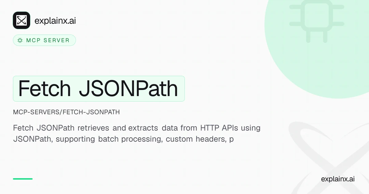Fetch JSONPath — MCP server | explainx.ai | explainx.ai