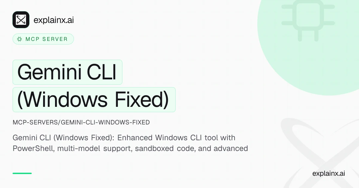 Gemini CLI (Windows Fixed) — MCP server | explainx.ai | explainx.ai