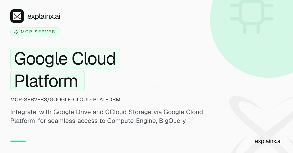 Google Cloud Platform — MCP server | explainx.ai | explainx.ai
