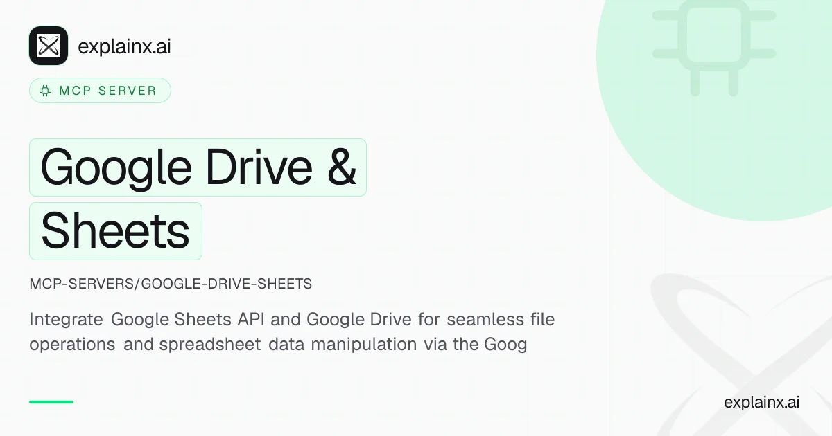 Google Drive & Sheets — MCP server | explainx.ai | explainx.ai