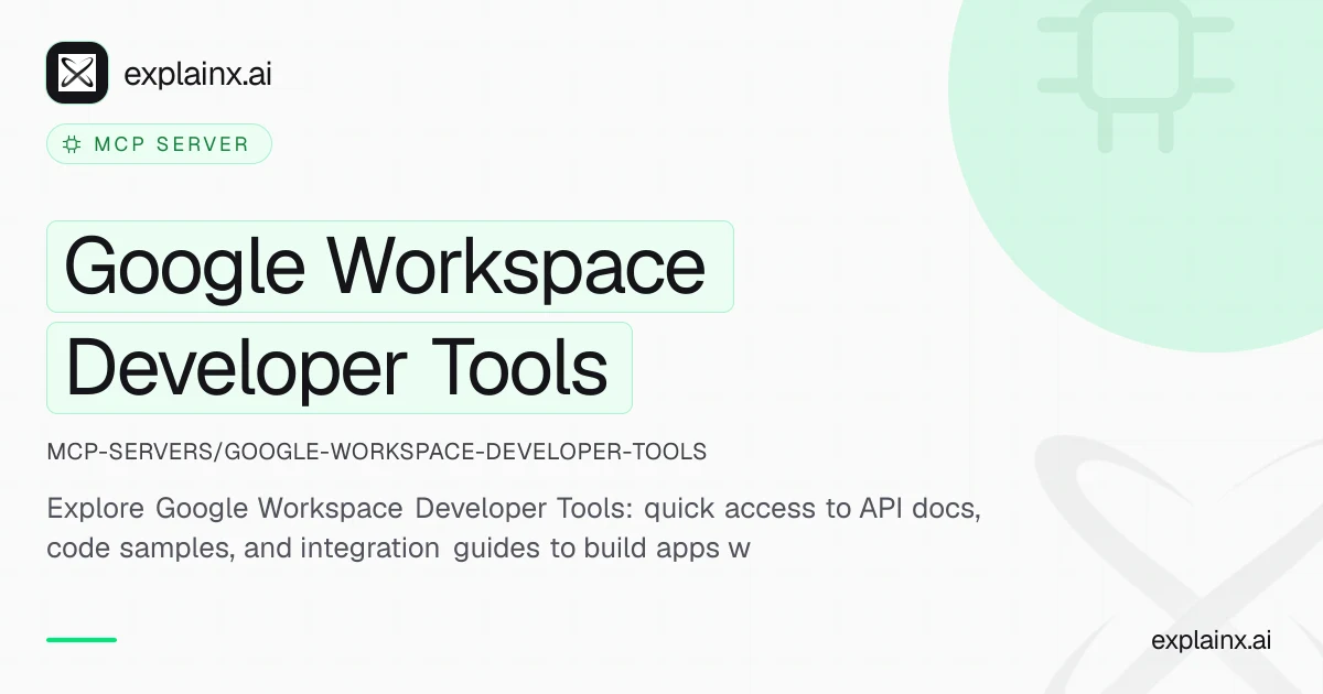 Google Workspace Developer Tools — MCP server | explainx.ai | explainx.ai
